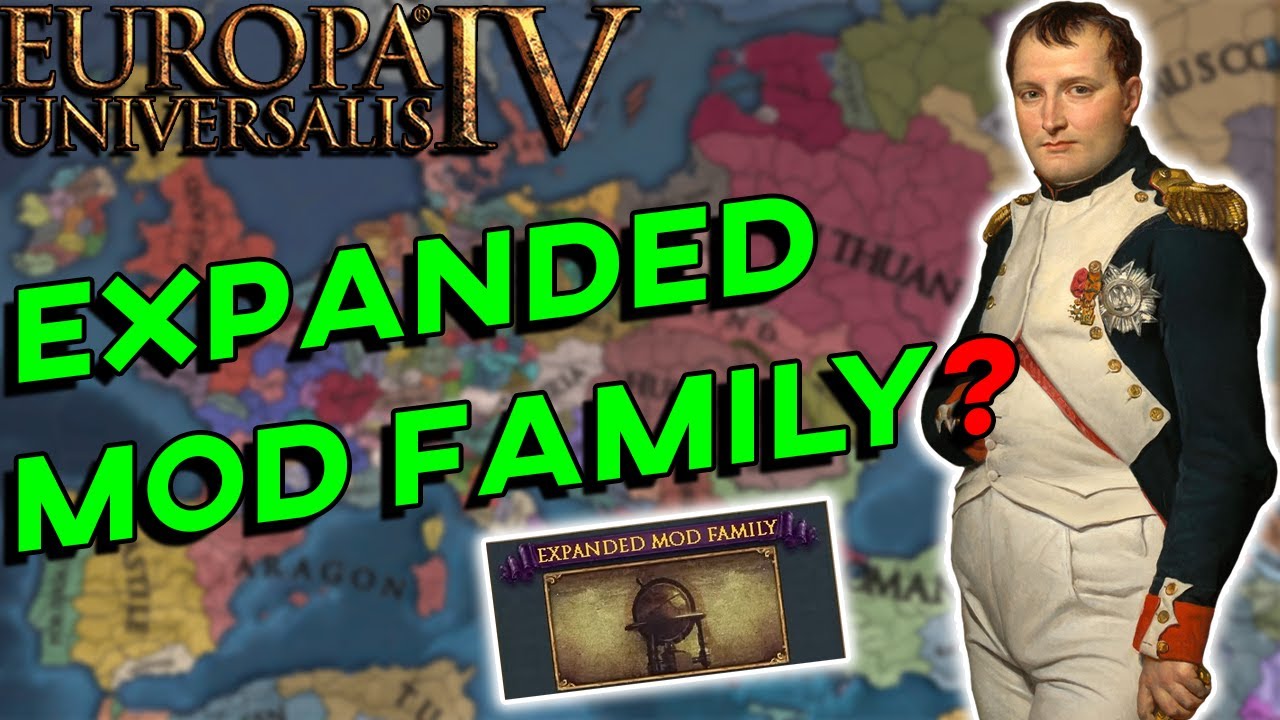 EU4 - The Expanded Mod Family Needs To Be Stopped!