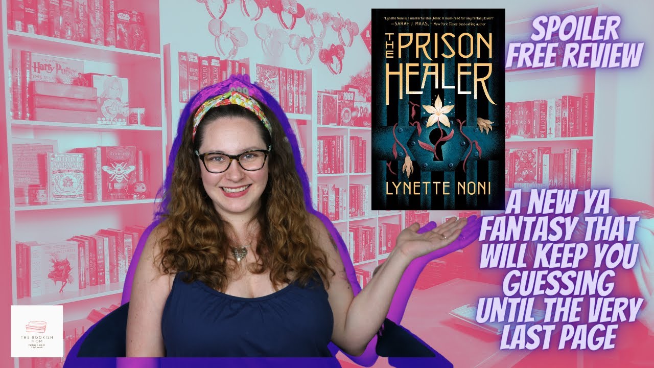 YA Political Fantasy with a Dash of Romance:  Spoiler Free Review for the Prison Healer