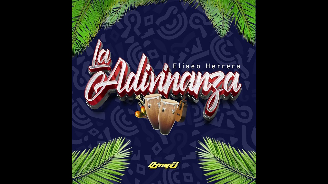 Eliseo Herrera - La Adivinanza (Dj Mp3 Remix)