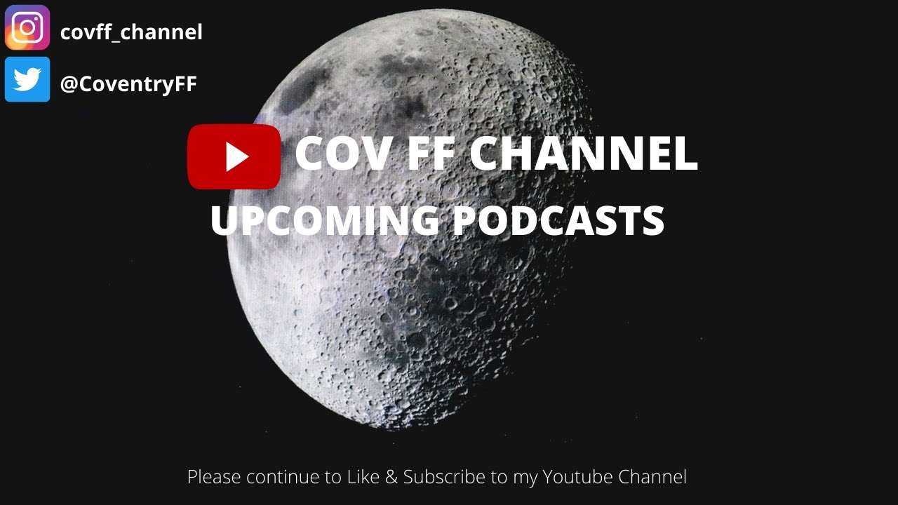 🎙 Excellent News Upcoming Podcasts On CovFF Channel.