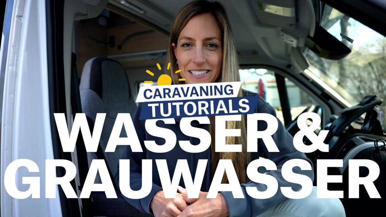 Wasser & Grauwasser beim Caravaning: Wassertanks einfach erklärt.