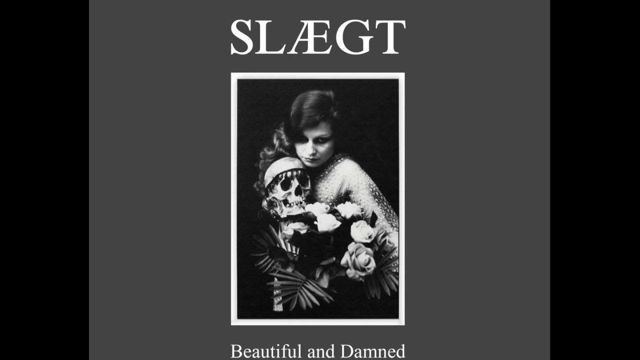 Slægt  - Beautiful and Damned [Full EP] (HD)