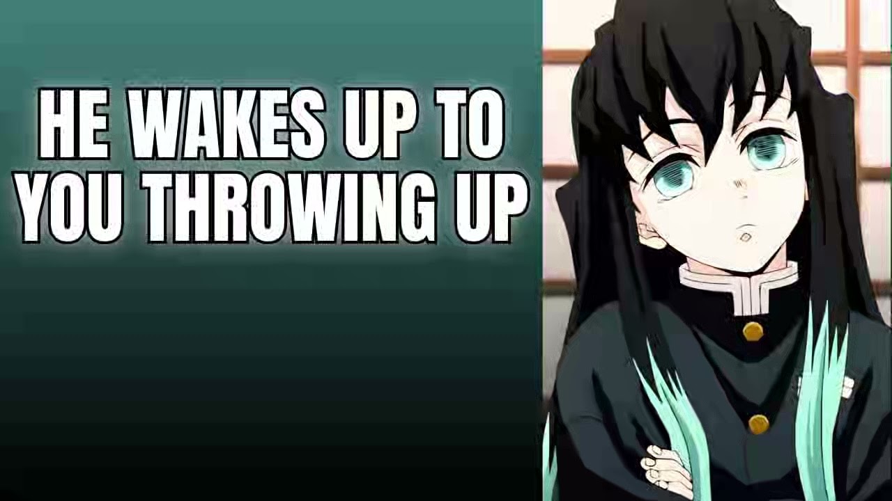 He wakes up to you throwing up - Muichiro x Listener ASMR