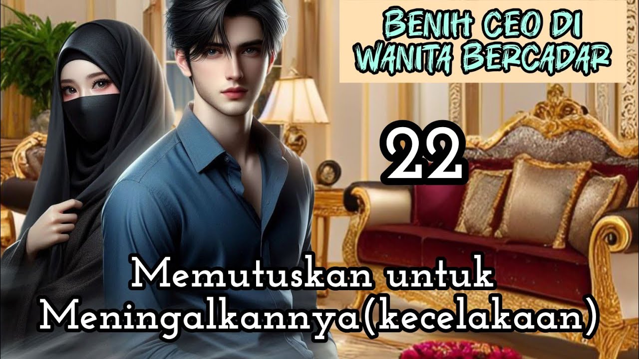 Part:22 Memutuskan untuk Meningalkannya (kecelakaan)