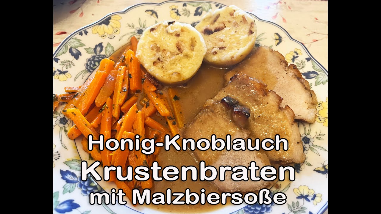 Honig-Knoblauch Krustenbraten mit Malzbiersoße - ein wahrer Genuss!