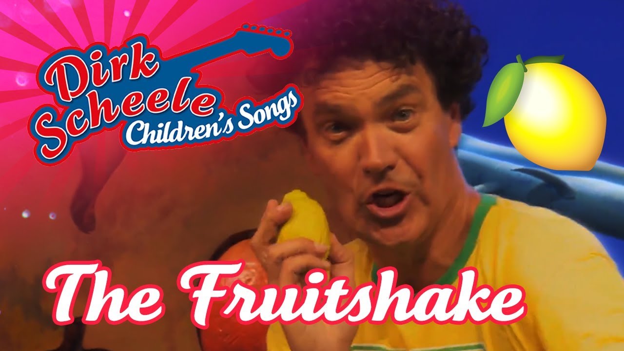 The Fruitshake - Dirk Scheele Children's Songs