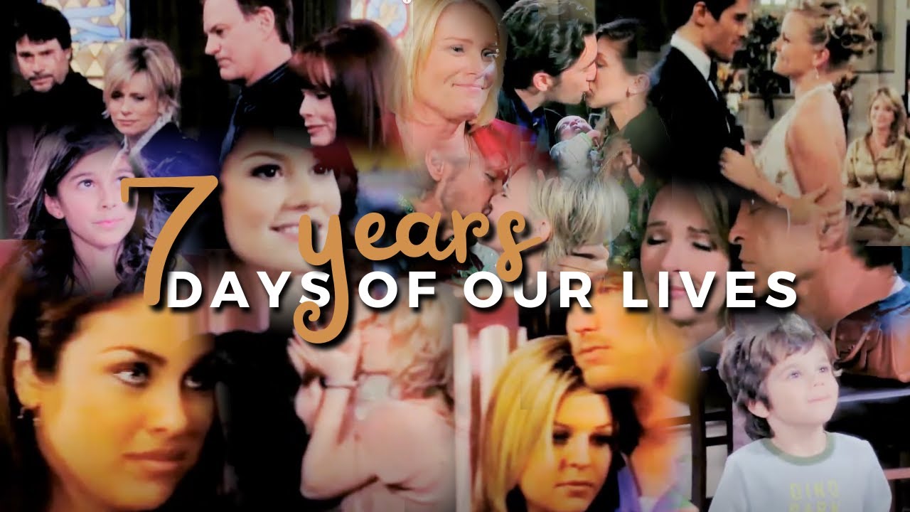 Days Of Our Lives | 7 Years