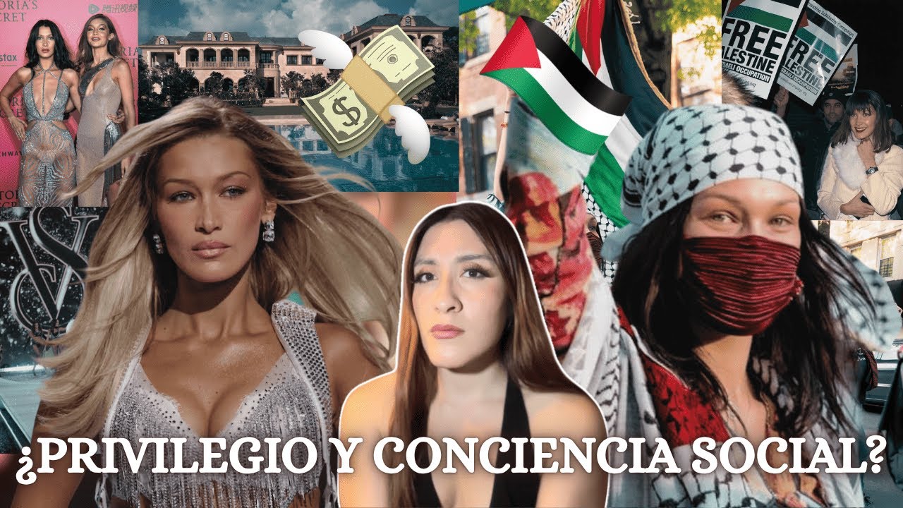 ¿Se puede ser PRIVILEGIADO y CONSCIENTE de su ENTORNO? El caso de BELLA HADID