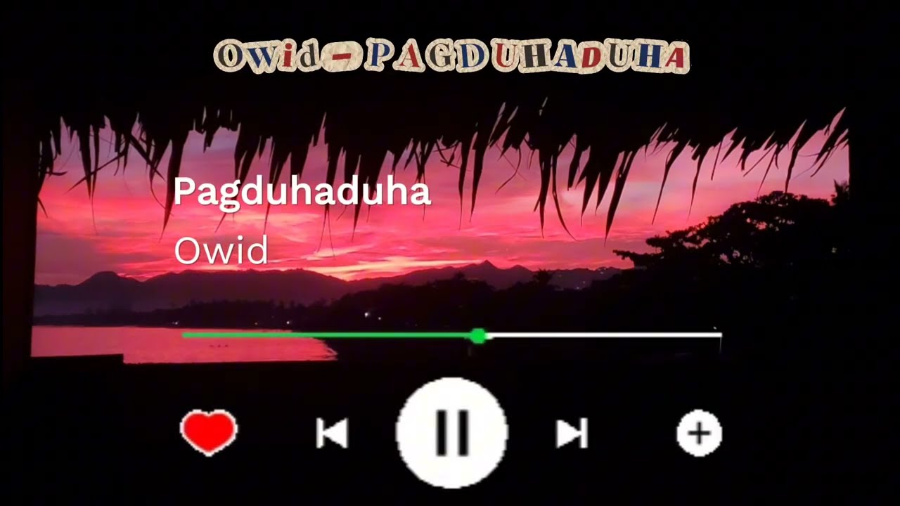 Owid - PAGDUHADUHA (Official Lyric Video)