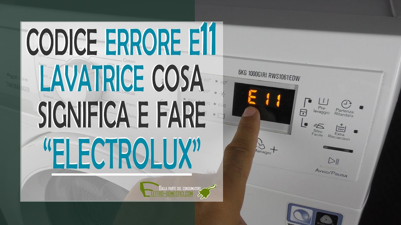 Significato codice errore E10 lavatrice Electrolux