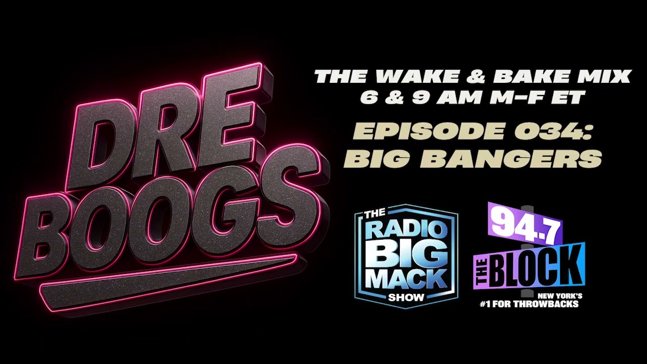 The Wake & Bake Mix: Big Bangers Thursday - 94.7 The Block NYC (Aired 02/19/26)