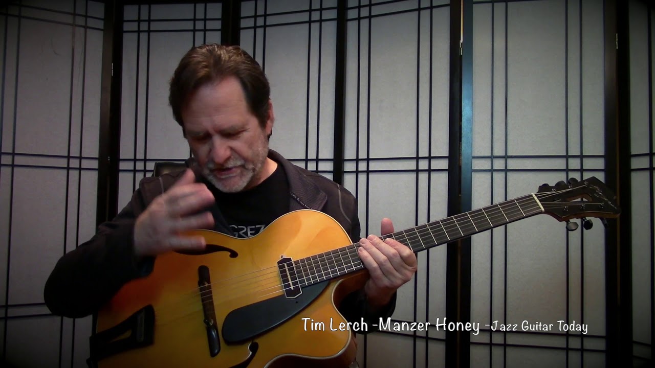 Tim Lerch -  Manzer Honey - Jazz Guitar Today