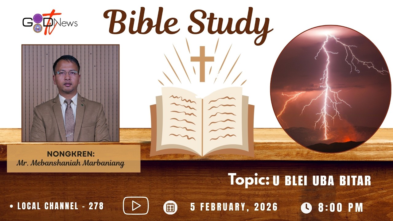 BIBLE STUDY || U BLEI UBA BITAR || MR. MEBANSHANIAH MARBANIANG