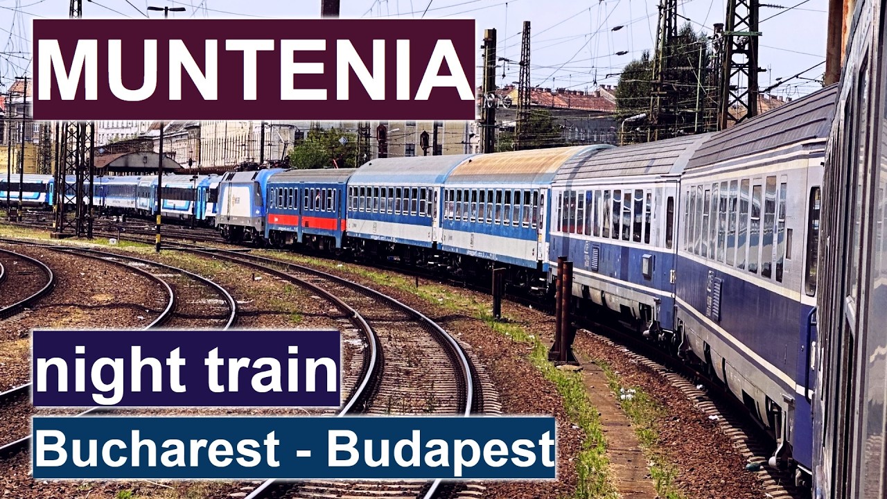 Inside Romania’s Best Night Trains: Astra Trans Carpatic and Intercity Muntenia Bucharest-Budapest