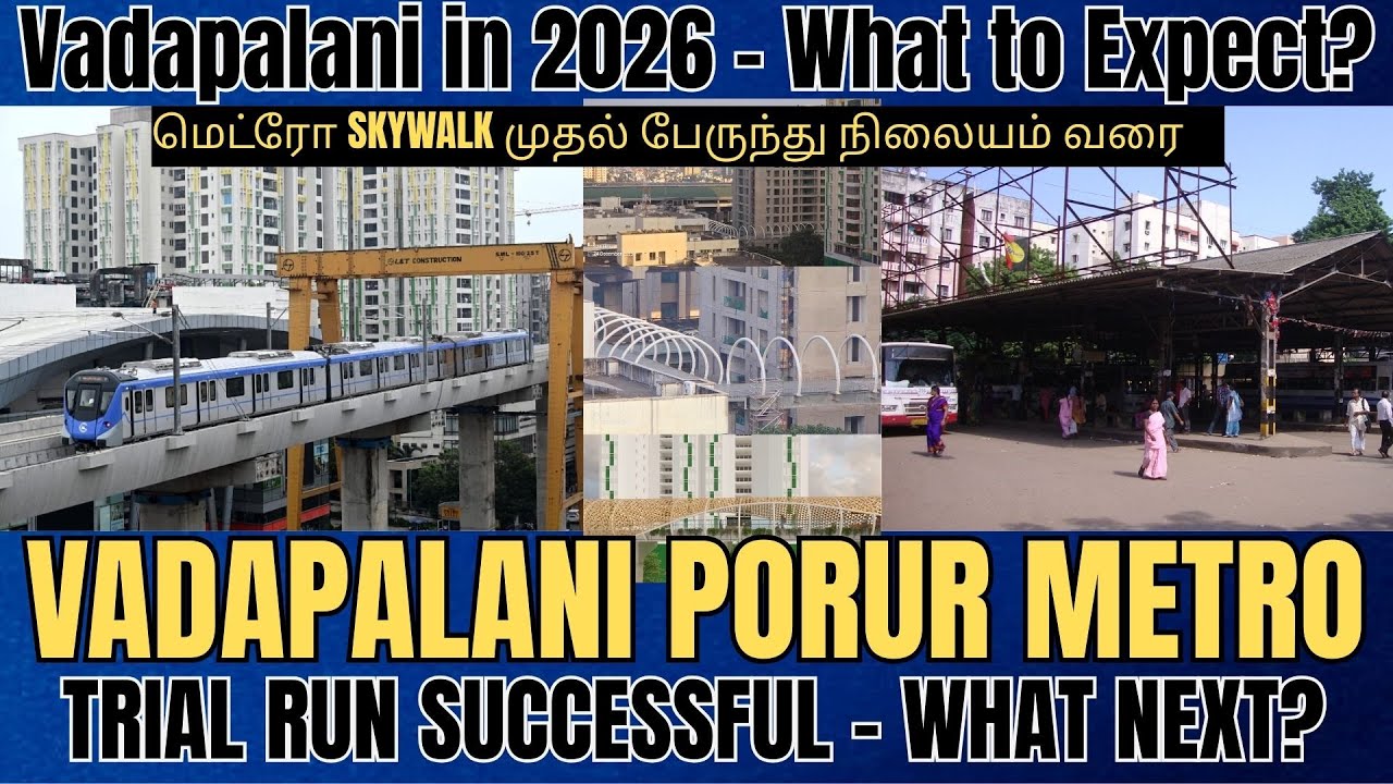 Porur Vadapalani Metro Trial Run | Vadapalani Metro | Vadapalani Bus Terminus | Vadapalani Skywalk