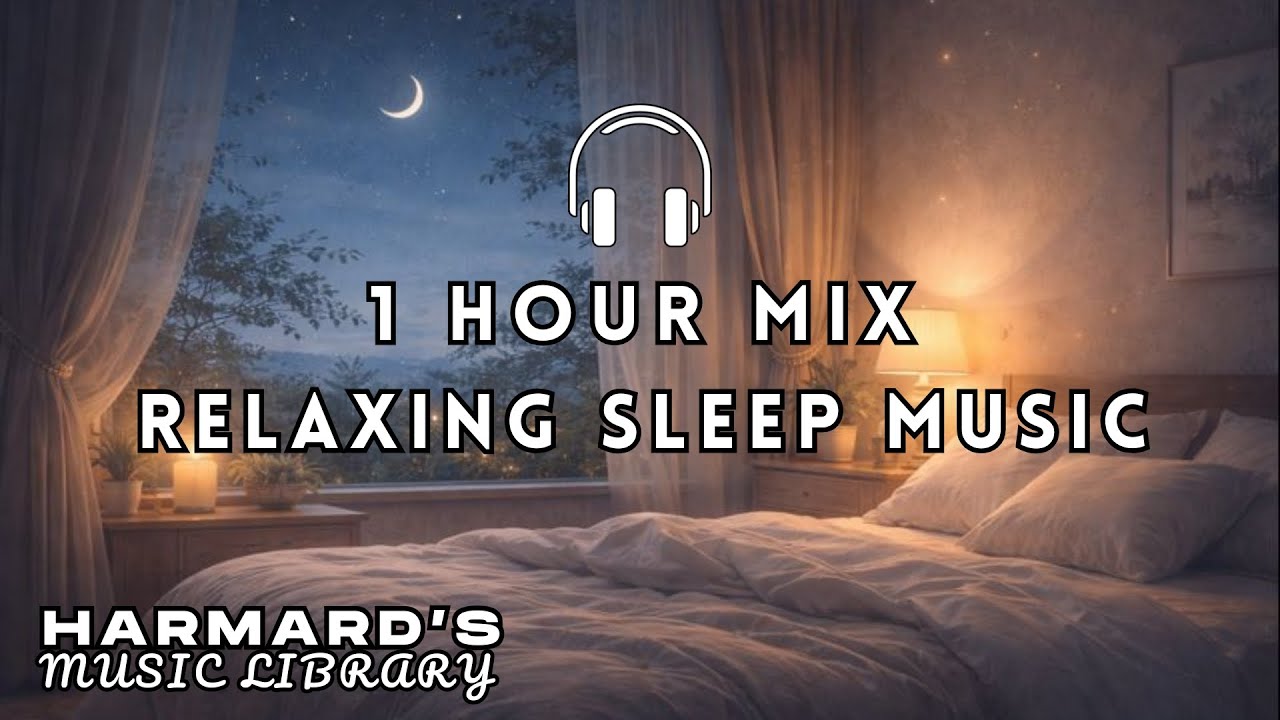 【FREE BGM】1 Hour Relaxing Sleep Music - Harmard's BGM