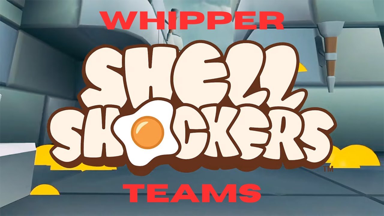 Shell Shockers - Whipper Teams - No Commentary