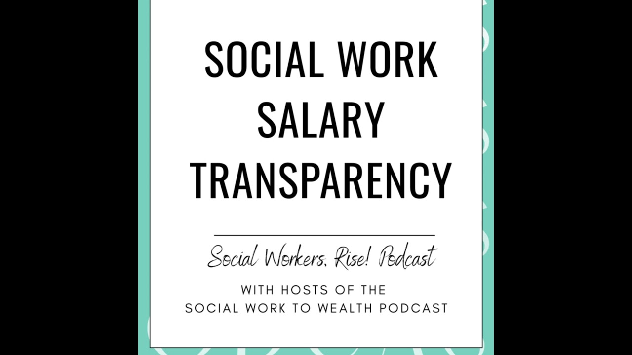 Social Work Salary Transparency