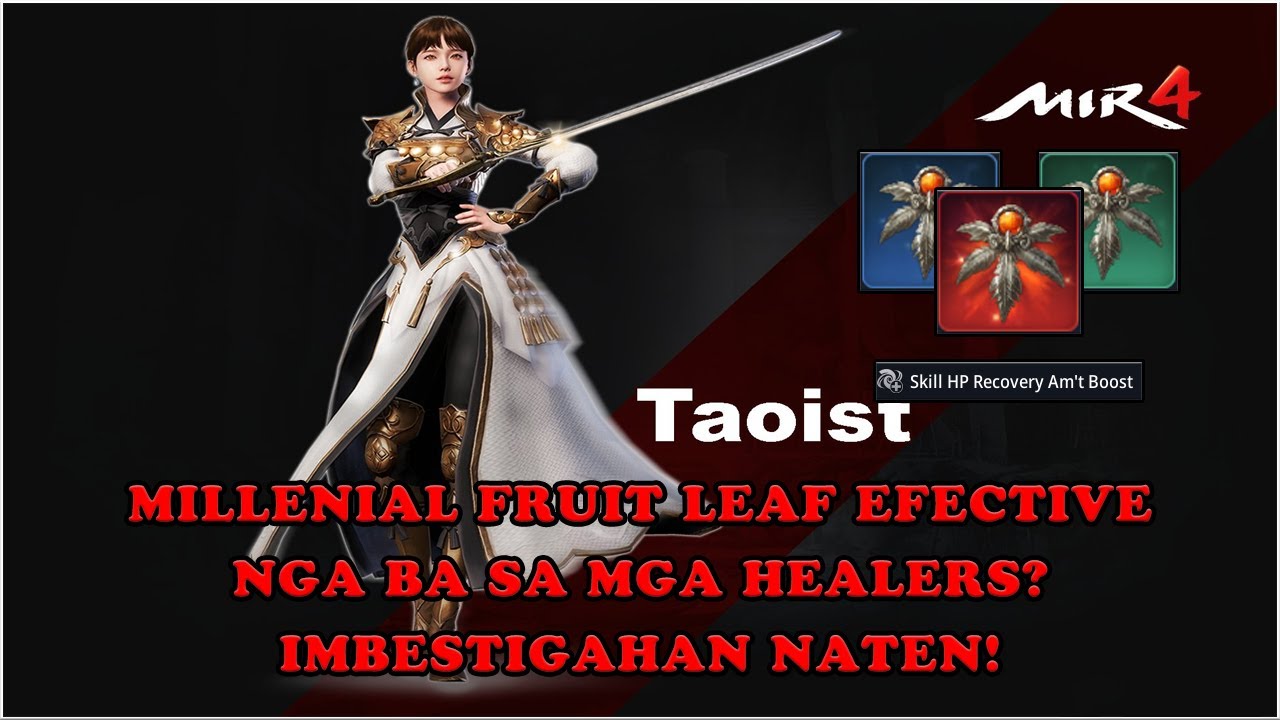 MIR4 - MILLENNIAL LEAF FRUIT? DI PINAPANSIN PERO MALAKING TULONG DIN PALA TO! SILIPIN NATEN! - F2P