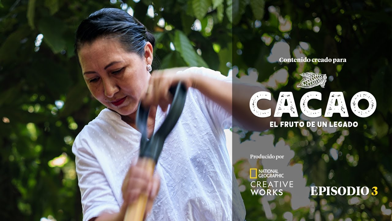 Las Tradiciones: el rol de la mujer en el cultivo del cacao.