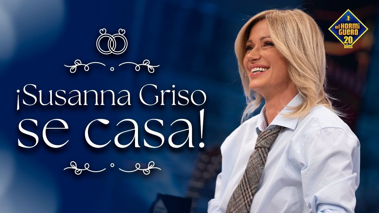 ¡Susanna Griso se casa! Nos revela todos los detalles de su pedida de mano - El Hormiguero