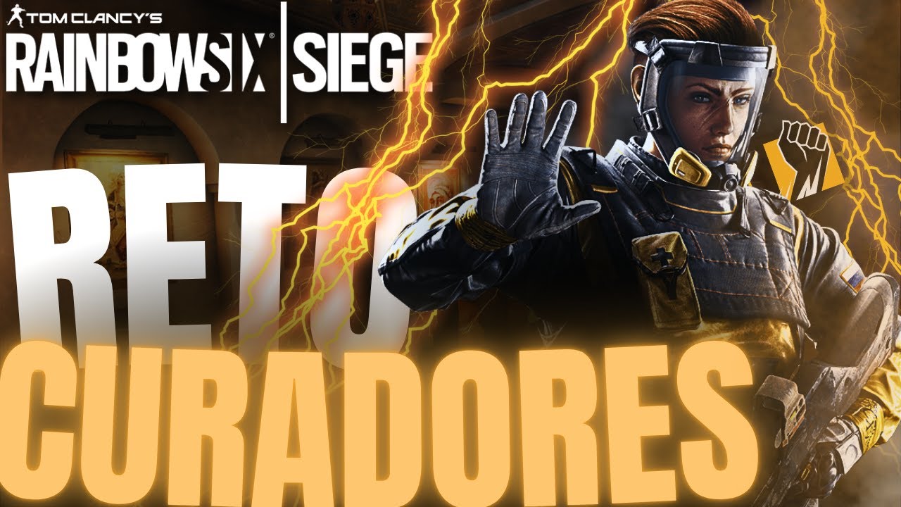RETO SOLO CURADORES| RAINBOW SIX SIEGE