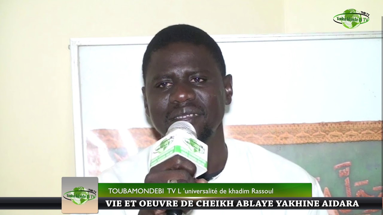VIE ET OEUVRE DE CHEIKH ABLAYE YAKHINE AIDARA