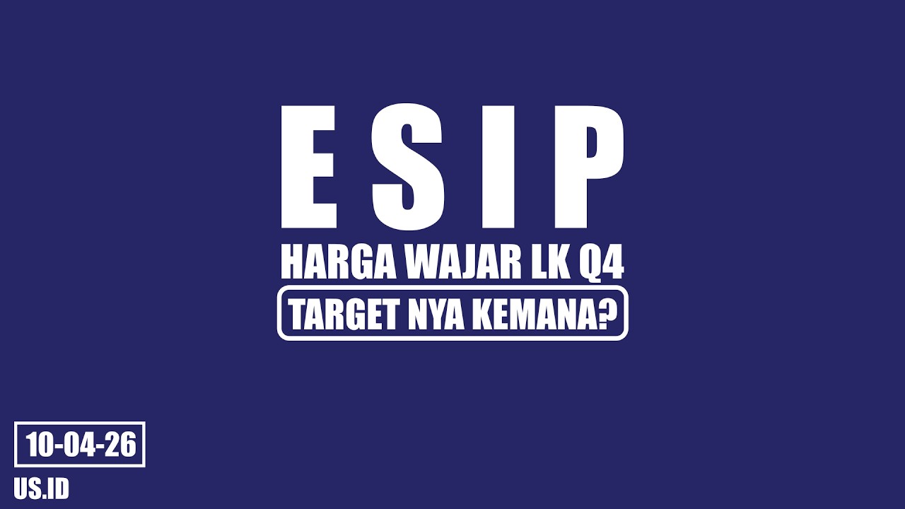 100426 HARGA WAJAR SAHAM ESIP LK Q4 TARGETNYA KEMANA?