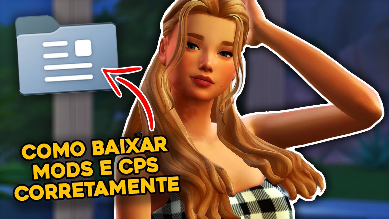 Como colocar MODS E CONTEÚDOS PERSONALIZADOS no THE SIMS 4 [TUTORIAL COMPLETO E ATUALIZADO]