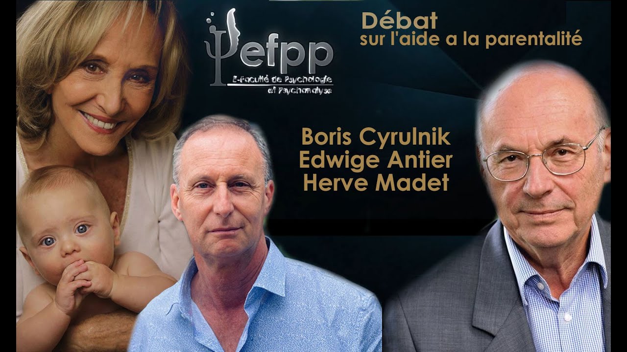 Débat Boris Cyrulnik, Edwige Antier et Herve Madet sur l'aide a la parentalité