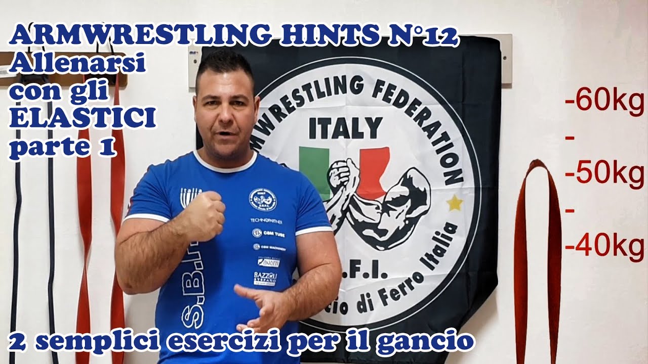 Armwrestling Hints 12  -  Allenarsi con gli elastici parte 1