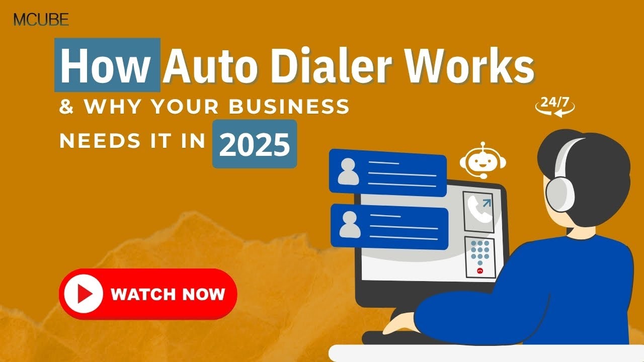 How Auto Dialer Works & Why Your Business Needs It in 2025 | MCUBE