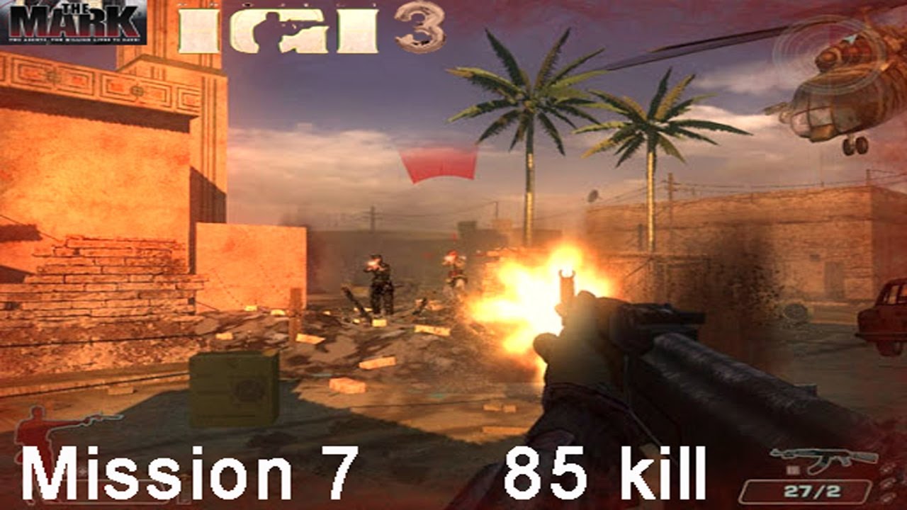 igi 3 the mark Level 7 gameplay | igi 3 level 7 | igi 3 mission 7 | best game for low end pc, laptop