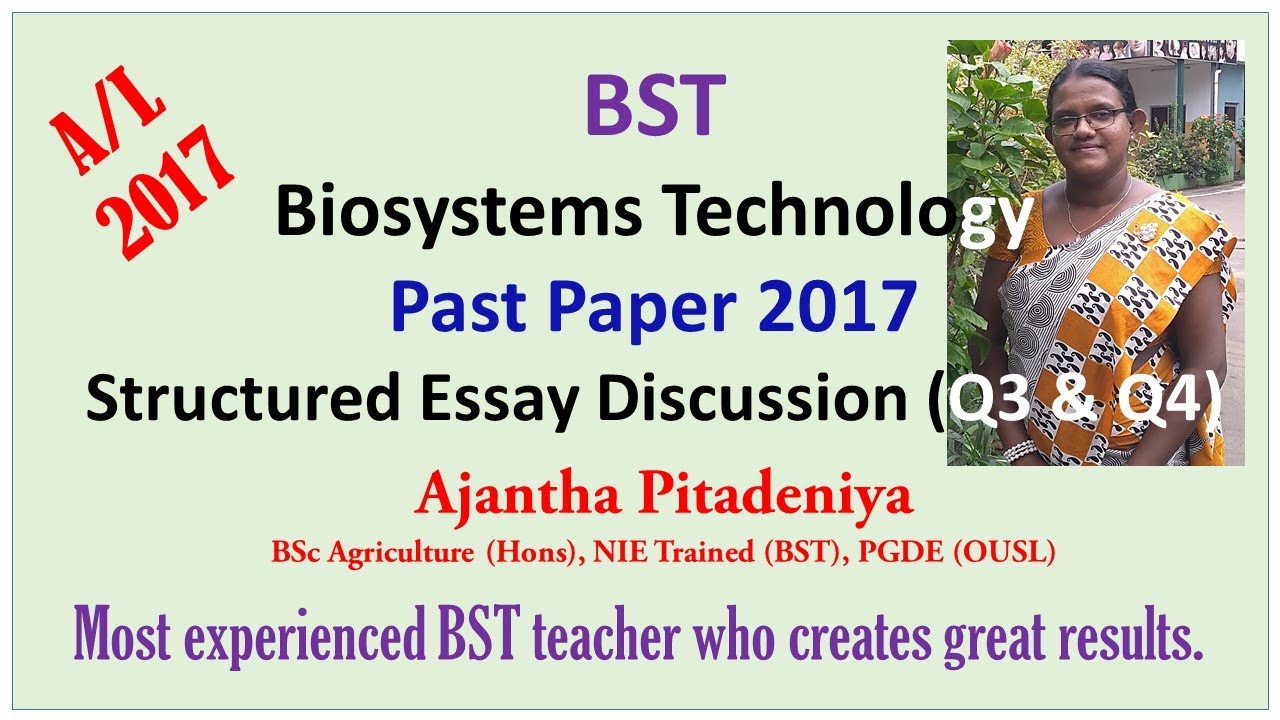 BST AL Exam Paper 2017 Structured Essay Discussion Q3 & Q4 | Biosystems Technology