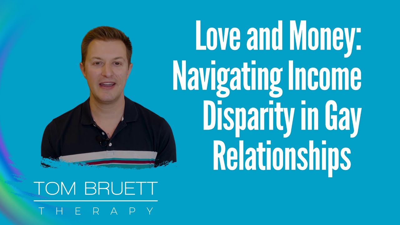 Love and Money: Navigating Income Disparity in Gay Relationships