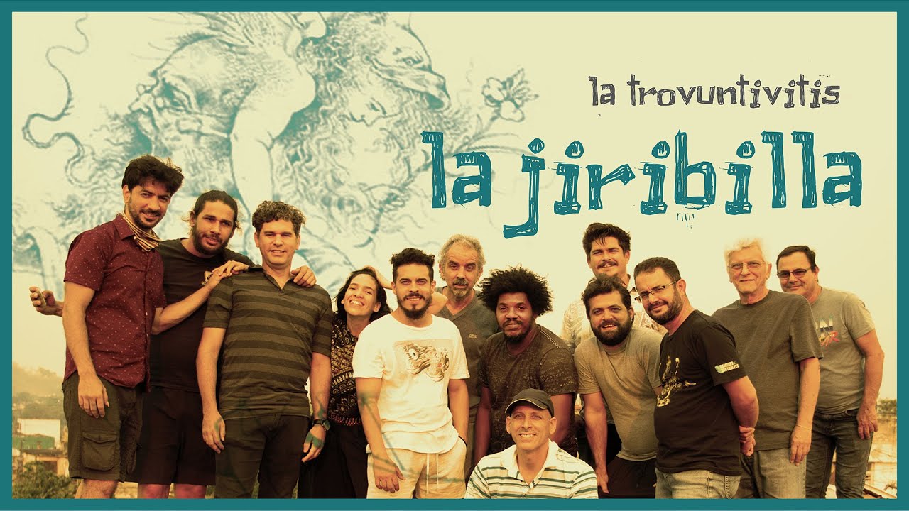 La Jiribilla - La Trovuntivitis