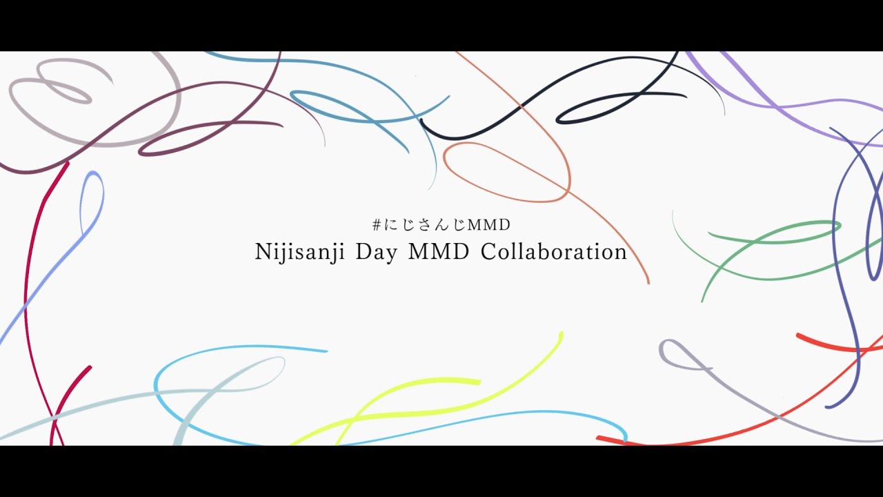 【にじさんじMMD】Nijisanji Day MMD Collaboration