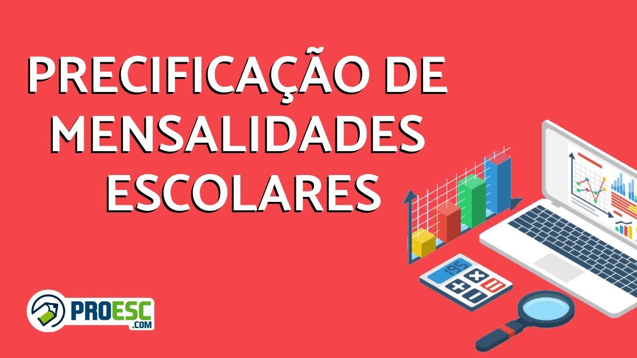 Aprenda como precificar as mensalidades da sua escola ou curso | Proesc