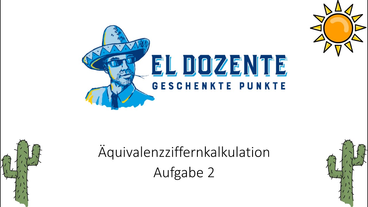 Äquivalenzziffernkalkulation Aufgabe 2 Industriemeister Betriebswirtschaftliches Handeln