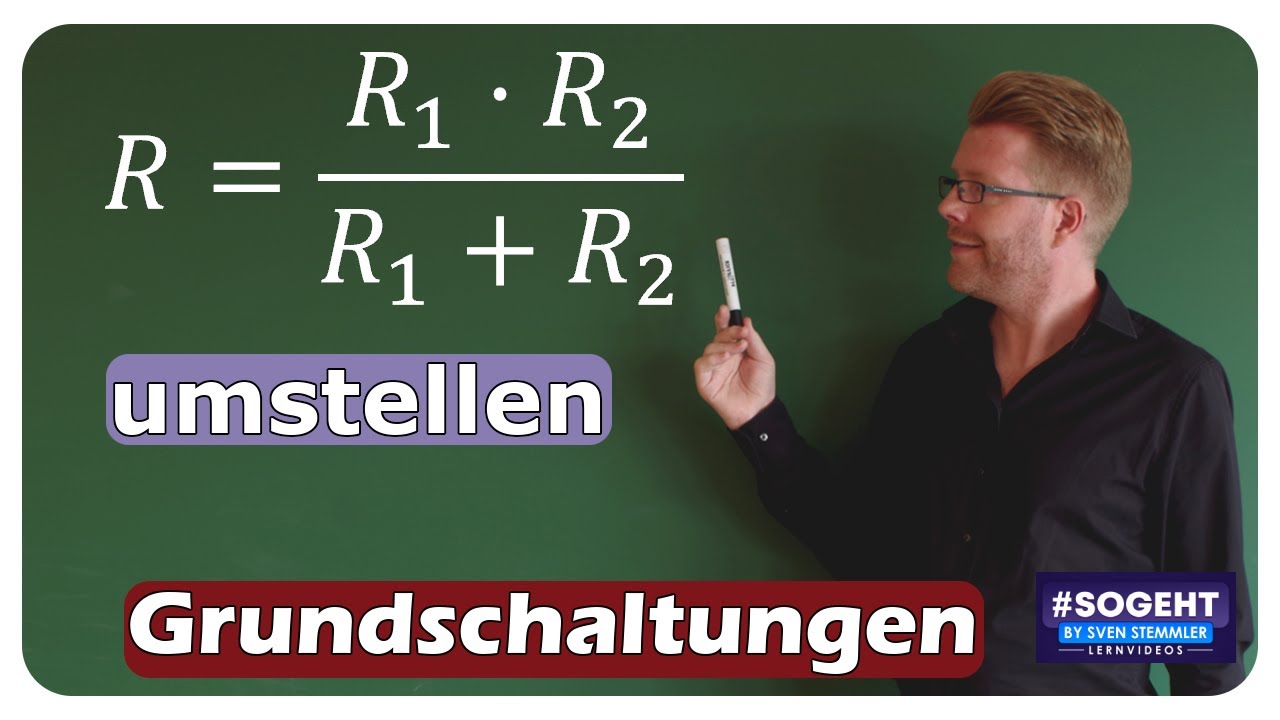 Formel für die Widerstände umstellen - Parallelschaltung - einfach und anschaulich erklärt