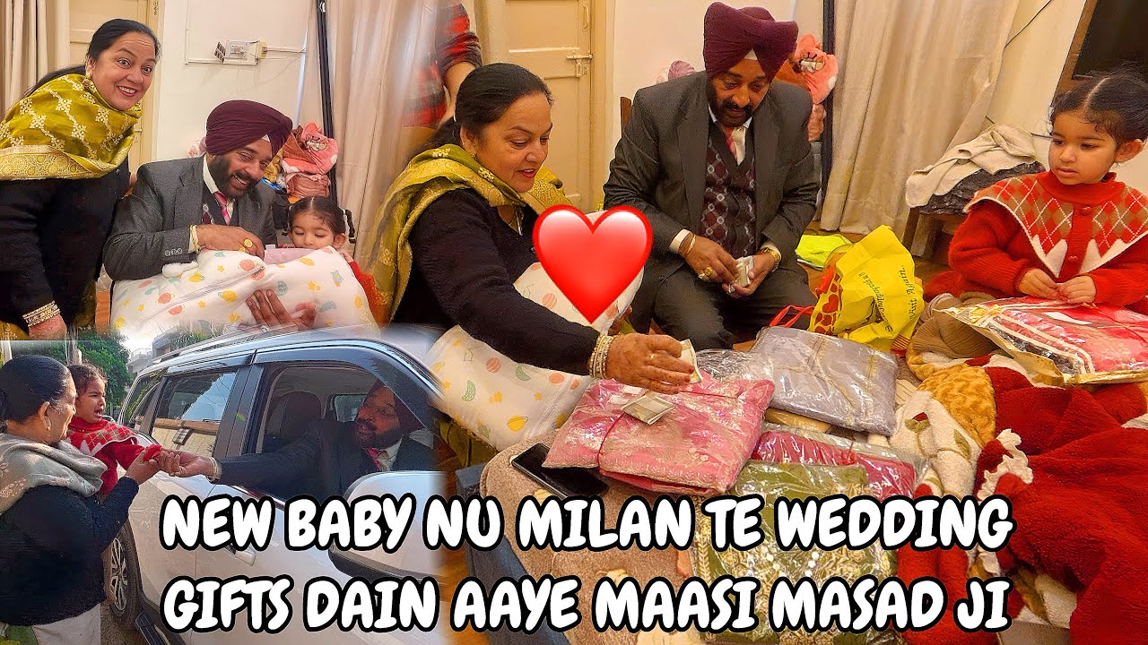 FIRST TIME MASSI MASAD AAYE BABY NU DEKHAN OR WEDDING SUITS TE SAGUN DAIN 🧿❤️