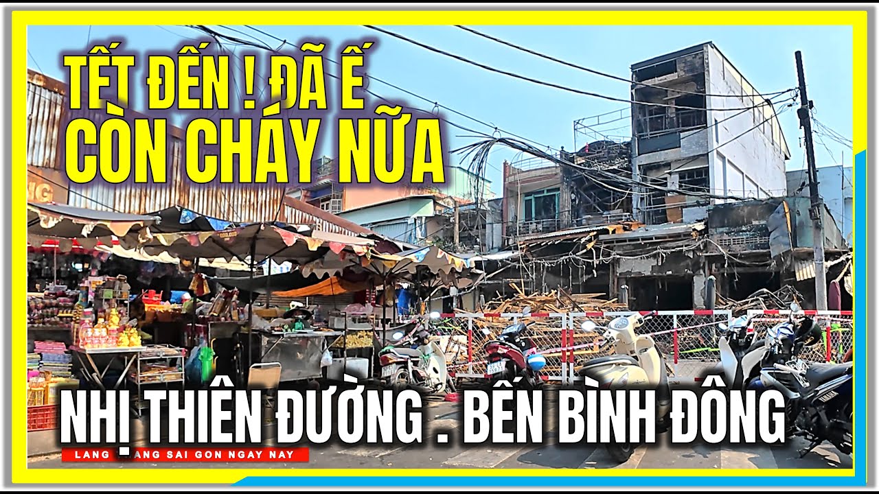 TẾT ĐẾN ! ĐÃ Ế CÒN CHÁY NỮA | CHỢ NHỊ THIÊN ĐƯỜNG & BẾN BÌNH ĐÔNG RA SAO | SÀI GÒN GIÁP TẾT 2026