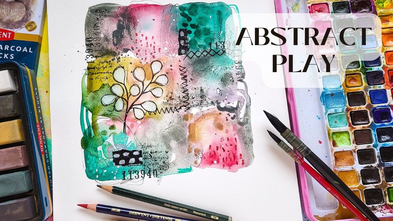 Abstract Watercolor Play - Creating Layers, Textures and Mark Makings