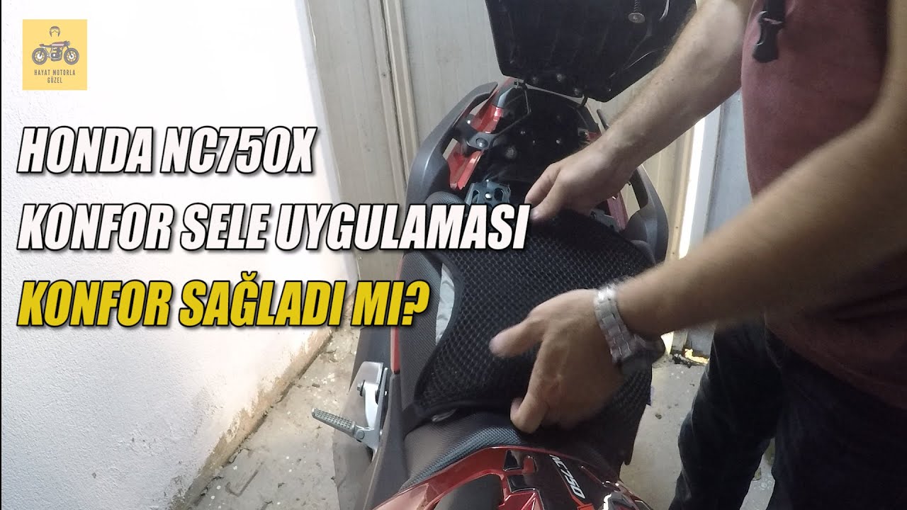 Honda NC750X Konfor Sele Uygulaması