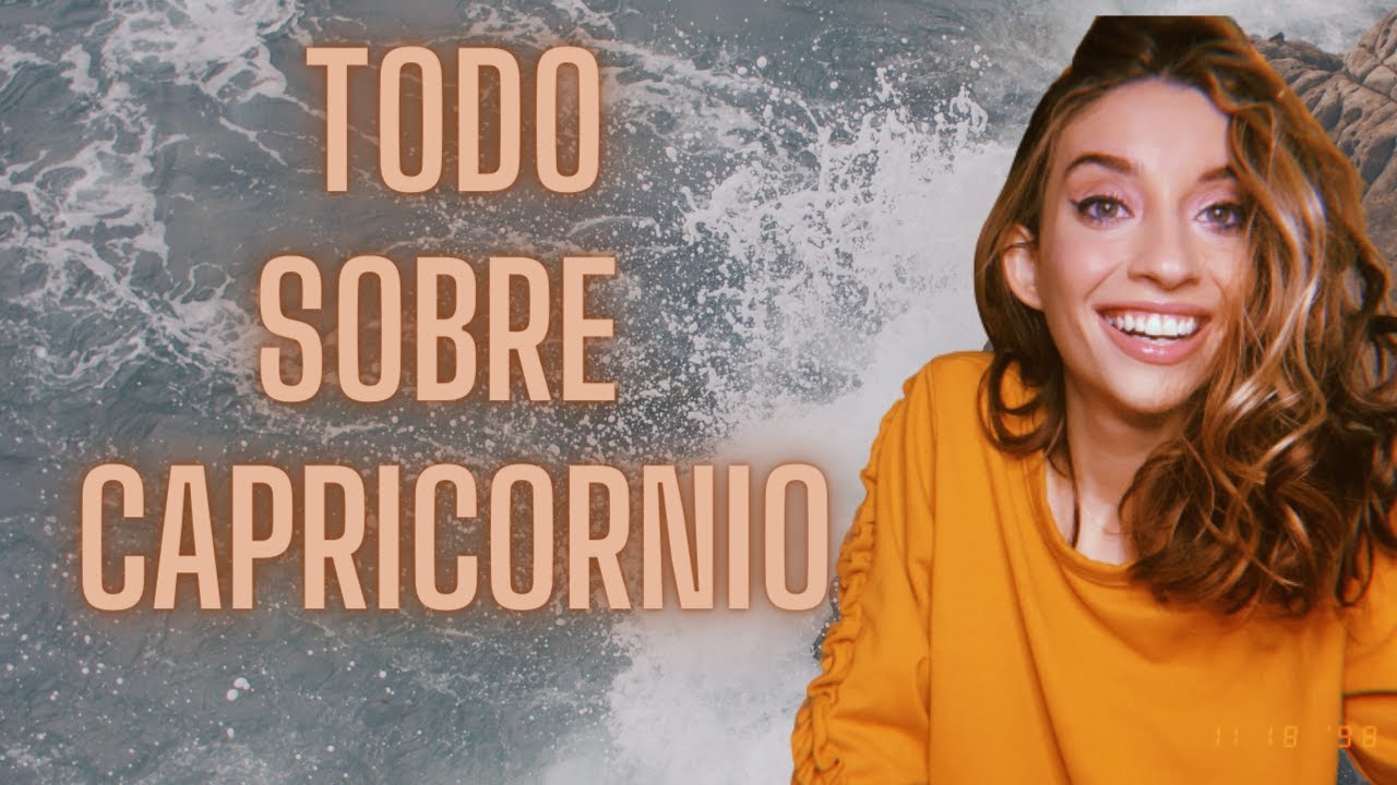 TODO SOBRE ELSIGNO CAPRICORNIO