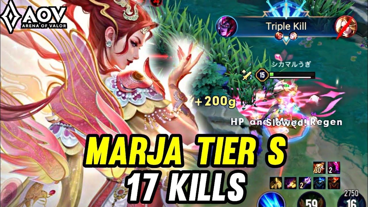 AOV : MARJA GAMEPLAY | TIER S 17 KILLS - ARENA OF VALOR LIÊNQUÂNMOBILE ROV