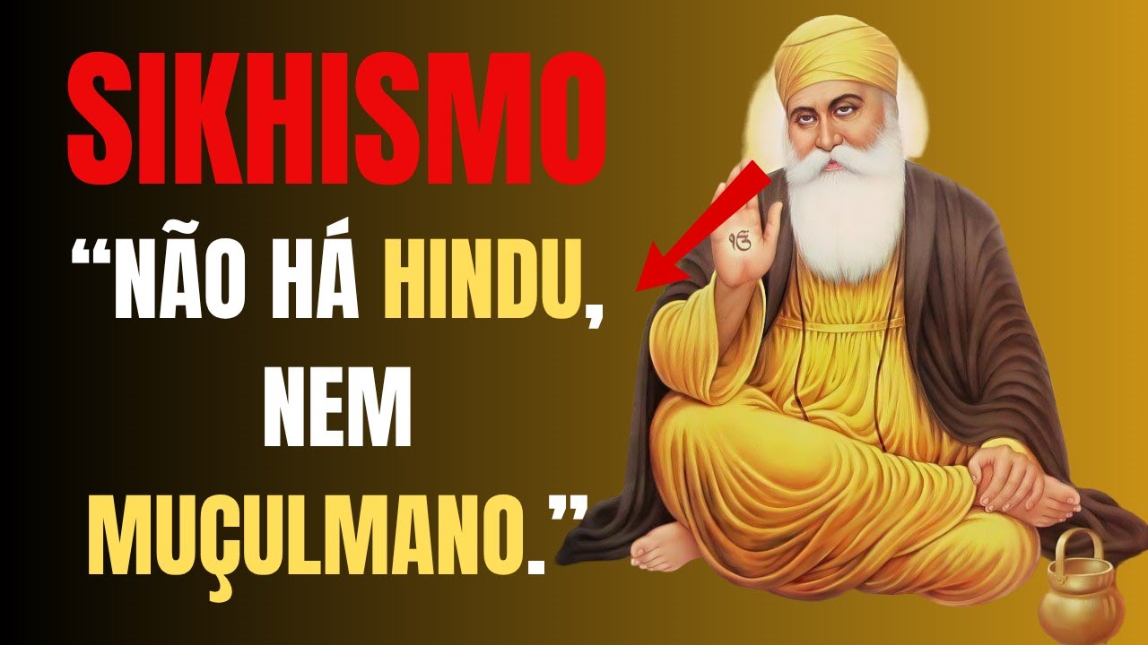 Como Nasceu o Sikhismo: O Despertar Que Desafiou a &Iacute;ndia e o Isl&atilde;