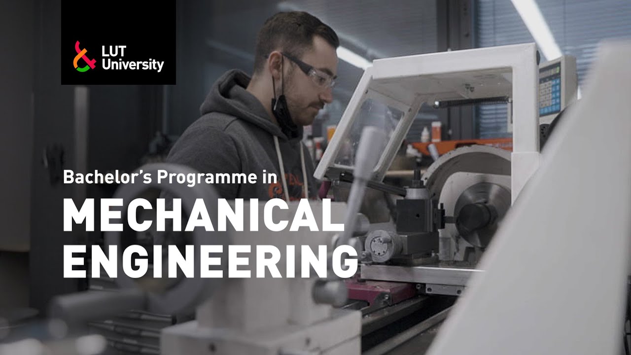 Bachelor's Programme in Mechanical Engineering - LUT University