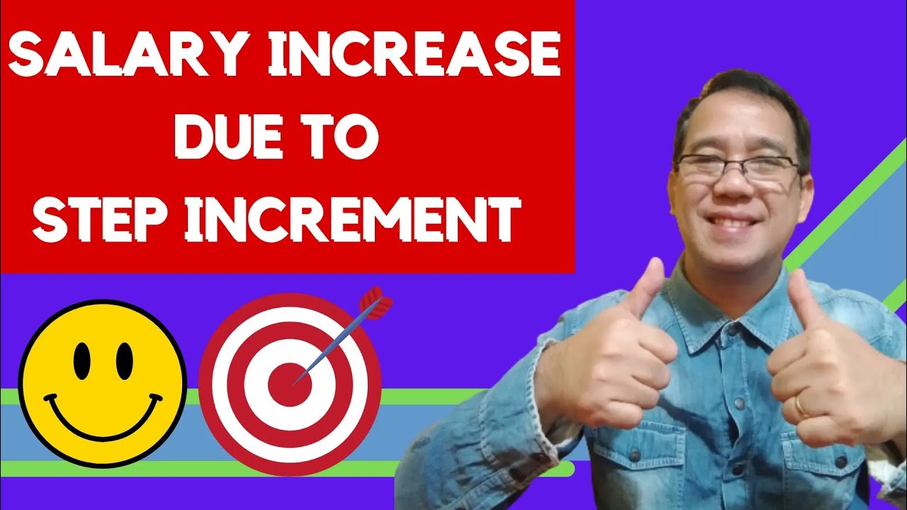 Salary Increases ng Government Employees due to Step Increments from Step 1 to 8. ( Prof. Allan )