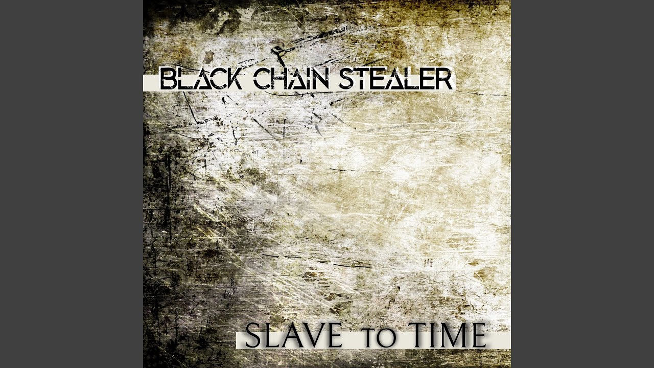 Slave to Time